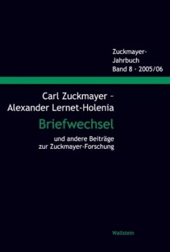 Carl Zuckmayer - Alexander Lernet-Holenia Briefwechsel und andere Beiträge zur Zuckmayer-Forschung - Zuckmayer, Carl;Lernet-Holenia, Alexander