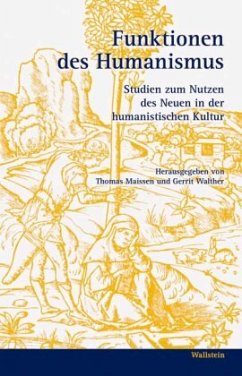 Funktionen des Humanismus - Maissen, Thomas / Walther, Gerrit (Hgg.)