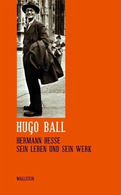 Sämtliche Werke und Briefe 08. Hermann Hesse - Ball, Hugo