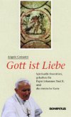 Gott ist Liebe Gott ist Liebe