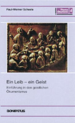 Ein Leib, ein Geist - Scheele, Paul-Werner