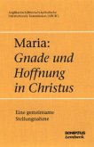 Maria, Gnade und Hoffnung in Christus