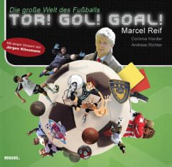 Tor! Gol! Goal! - Reif, Marcel; Harder, Corinna; Richter, Andreas