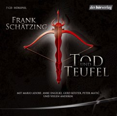 Tod und Teufel, 7 Audio-CDs - Schätzing, Frank