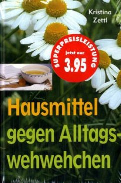 Cover Hausmittel gegen Alltagswehwehchen