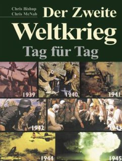 Der Zweite Weltkrieg - Bishop, Chris;McNab, Chris