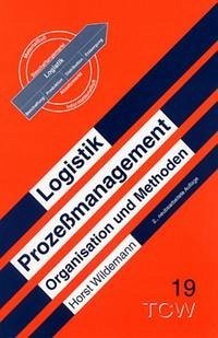 Logistik Prozess-Management - Wildemann, Horst