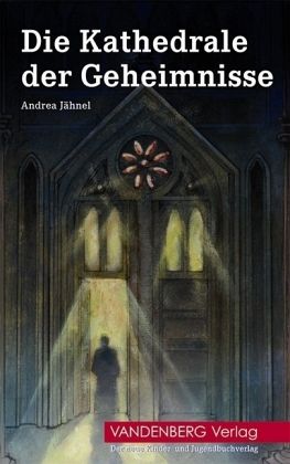 Die Kathedrale der Geheimnisse Die Kathedrale der Geheimnisse