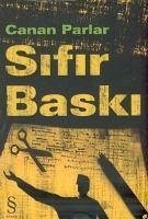 Sifir Baski - Parlar, Canan