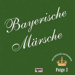 Bayerische Märsche-Folge 2 - Diverse Musikkapellen