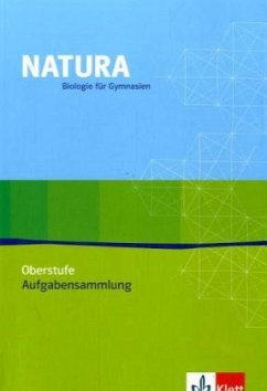 Natura Biologie Oberstufe. Aufgabensammlung - Eckebrecht, Detlef