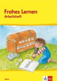Arbeitsheft / Frohes Lernen, Fibel, Ausgabe Bayern, Neubearbeitung