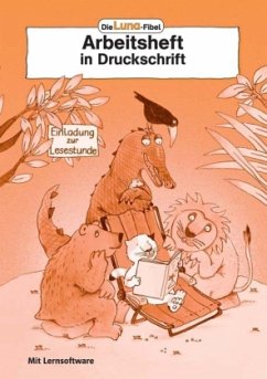 Arbeitsheft mit Druckschriftlehrgang, m. CD-ROM / Die Luna-Fibel, Ausgabe Bayern