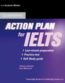 Action Plan for IELTS. Academic Module. Self-Study Pack (Book and CD) Action Plan for IELTS. Academic Module. Self-Study Pack (Book and CD)