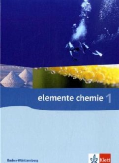 Elemente Chemie 1. Klassen 8-10. Baden-Württemberg. Neubearbeitung
