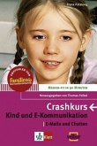Crashkurs Kind und E-Kommunikation
