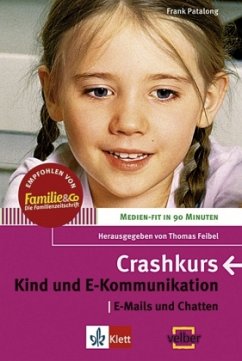 Crashkurs Kind und E-Kommunikation - Patalong, Frank