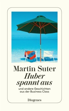 Huber spannt aus - Suter, Martin
