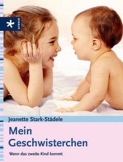 Mein Geschwisterchen - Stark-Städele, Jeanette