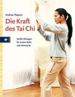 Die Kraft des Tai Chi - Popovic, Andrew