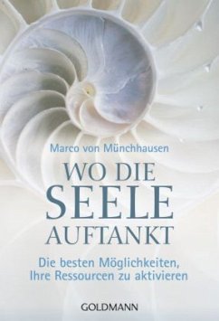 Wo die Seele auftankt - Münchhausen, Marco von