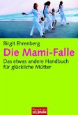 Die Mami-Falle