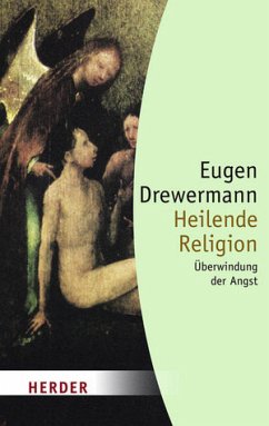 Heilende Religion: Überwindung der Angst (HERDER spektrum)
