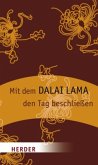 Mit dem Dalai Lama den Tag beschließen