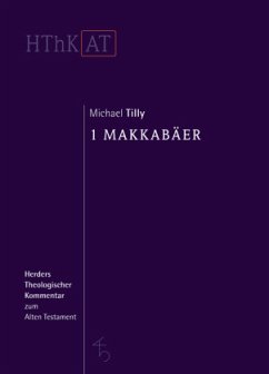 1 Makkabäer / Herders theologischer Kommentar zum Alten Testament - Tilly, Michael