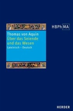 Herders Bibliothek der Philosophie des Mittelalters 1. Serie. De ente et essentia / Herders Bibliothek der Philosophie des Mittelalters (HBPhMA) 7 - Thomas von Aquin