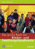 Das große Buch der Kinder- und Familiengottesdienste, m. CD-ROM