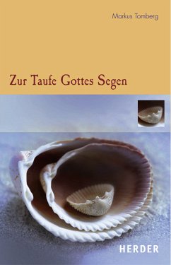 Zur Taufe Gottes Segen - Tomberg, Markus