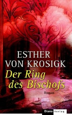 Der Ring des Bischofs - Krosigk, Esther von