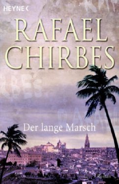Der lange Marsch - Chirbes, Rafael