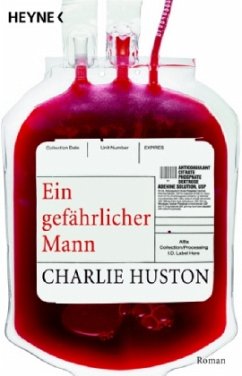 Ein gefährlicher Mann / Ein Hank-Thompson-Roman Bd.3 - Huston, Charlie