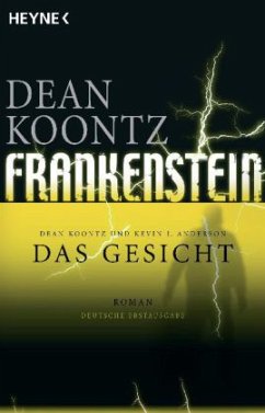 Das Gesicht / Frankenstein Bd. 1 - Koontz, Dean R.; Anderson, Kevin J.