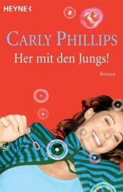Her mit den Jungs! / Hot-Zone-Serie / Bd.2 - Phillips, Carly