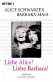 Liebe Alice! Liebe Barbara!