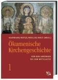 Ökumenische Kirchengeschichte / Ökumenische Kirchengeschichte 1