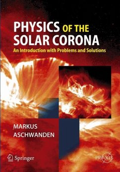 Physics of the Solar Corona - Aschwanden, Markus
