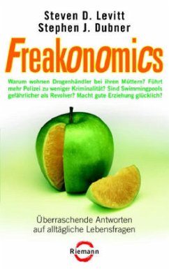 Freakonomics, deutsche Ausgabe - Levitt, Steven D.; Dubner, Stephen J.