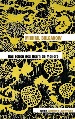Das Leben des Herrn de Molière - Bulgakow, Michail