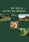 Der Garten - ein Ort des Wandels