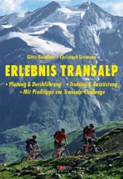 Erlebnis Transalp - Beimfohr, Gitta; Listmann, Christoph