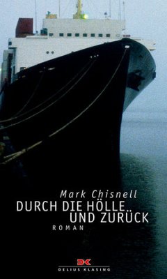 Durch die Hölle und zurück - Chisnell, Mark