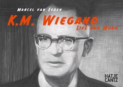 K. M. Wiegand, Life and Work - Eeden, Marcel van