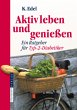 Aktiv leben und genießen - Bild 1