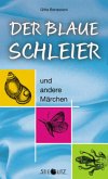 Der blaue Schleier und andere Märchen