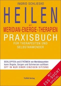 Heilen mit Meridian-Energie-Therapien - Schlieske, Ingrid
