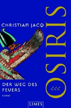 Der Weg des Feuers / Osiris Bd.3 - Jacq, Christian